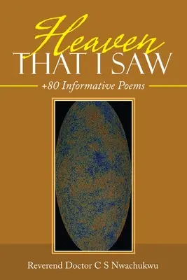 Mennyország, amit láttam: +80 ismeretterjesztő vers - Heaven That I Saw: +80 Informative Poems