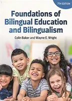 A kétnyelvű oktatás és a kétnyelvűség alapjai - Foundations of Bilingual Education and Bilingualism