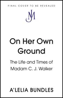 Self Made - Madam C. J. Walker élete és története - Self Made - The Life and Times of Madam C. J. Walker