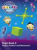 Heinemann Active Maths - First Level - Beyond Number - Pupil Book 6 - Shape, Position and Movement (Alak, helyzet és mozgás) - Heinemann Active Maths - First Level - Beyond Number - Pupil Book 6 - Shape, Position and Movement