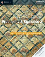 Cambridge International as & a Level Mathematics: Probability & Statistics 2 Coursebook with Cambridge Online Mathematics (2 év) - Cambridge International as & a Level Mathematics: Probability & Statistics 2 Coursebook with Cambridge Online Mathematics (2 Years)