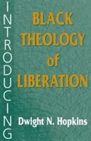 A felszabadítás fekete teológiájának bemutatása - Introducing Black Theology of Liberation