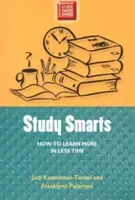 Tanulj okosan: Hogyan tanulj többet kevesebb idő alatt? - Study Smarts: How to Learn More in Less Time