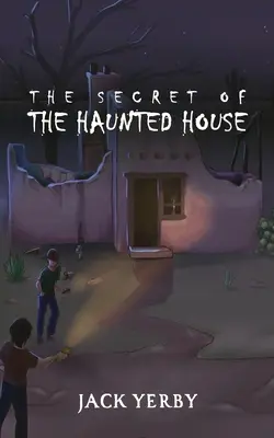 A kísértetjárta ház titka - The Secret of the Haunted House