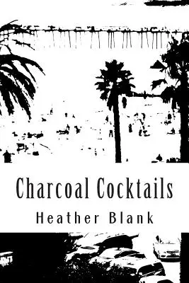 Szénkoktélok - Charcoal Cocktails