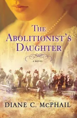 Az abolicionista lánya - The Abolitionist's Daughter