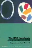 A BNC kézikönyv: A brit nemzeti korpusz felfedezése Sara segítségével - The BNC Handbook: Exploring the British National Corpus with Sara