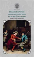 Lábjegyzet a történelemhez - Nyolc év baj Szamoán, Fleeming Jenkin emlékiratai és The Master of Ballantrae - Footnote to History - Eight Years of Trouble in Samoa, Memoir of Fleeming Jenkin & The Master of Ballantrae