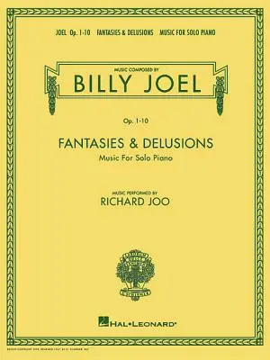 Billy Joel - Fantasies & Delusions: Zene szóló zongorára, Op. 1-10 - Billy Joel - Fantasies & Delusions: Music for Solo Piano, Op. 1-10