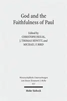 Bůh a Pavlova věrnost: Wrighta: Kritické zkoumání pavlovské teologie (A Critical Examination of the Pauline Theology of N.T. Wright) - God and the Faithfulness of Paul: A Critical Examination of the Pauline Theology of N.T. Wright