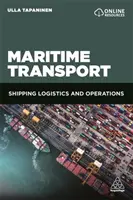 Tengeri közlekedés: Hajózási logisztika és műveletek - Maritime Transport: Shipping Logistics and Operations