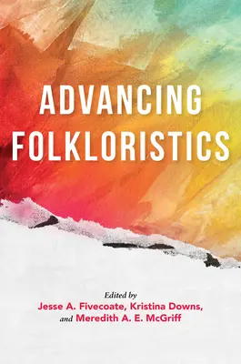 Advancing Folkloristics