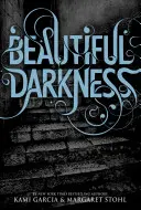 Gyönyörű sötétség (2. könyv) - Beautiful Darkness (Book 2)