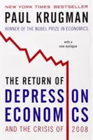 A gazdasági válság visszatérése és a 2008-as válság - The Return of Depression Economics and the Crisis of 2008