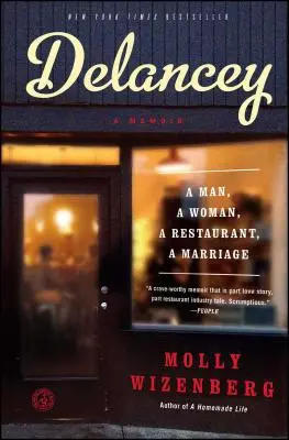 Delancey: Egy férfi, egy nő, egy étterem, egy házasság - Delancey: A Man, a Woman, a Restaurant, a Marriage