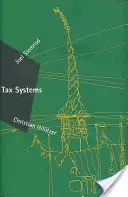 Adórendszerek (Slemrod Joel (University of Michigan Business Sch)) - Tax Systems (Slemrod Joel (University of Michigan Business Sch))