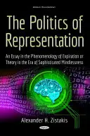 A reprezentáció politikája - Esszé a lejárat fenomenológiájáról, avagy elmélet a kifinomult ész nélküliség korában - Politics of Representation - An Essay in the Phenomenology of Expiration or Theory in the Era of Sophisticated Mindlessness
