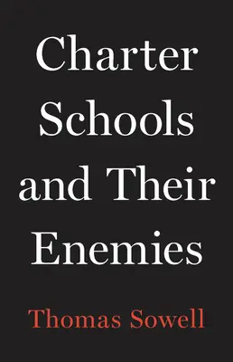 Az alapítványi iskolák és ellenségeik - Charter Schools and Their Enemies