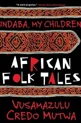 Indaba, gyermekeim: Afrikai népmesék - Indaba My Children: African Folktales