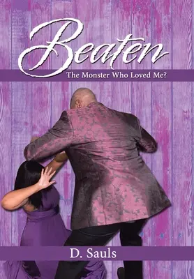 Beaten: The Monster Who Loved Me?