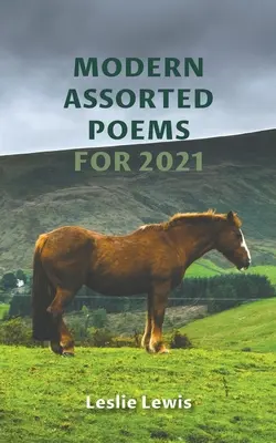 Modern válogatott versek 2021-re - Modern Assorted Poems for 2021