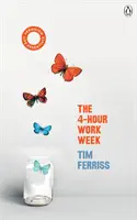 4 órás munkahét - (Vermilion Life Essentials) (Ferriss Timothy (Szerző)) - 4-Hour Work Week - (Vermilion Life Essentials) (Ferriss Timothy (Author))