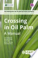 Keresztezés az olajpálmában: Kézikönyv - Crossing in Oil Palm: A Manual