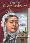 Ki volt Viktória királynő? - Who Was Queen Victoria?