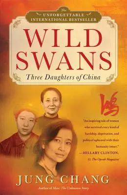 Vadhattyúk: Kína három lánya - Wild Swans: Three Daughters of China