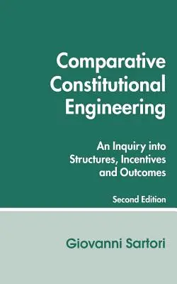 Összehasonlító alkotmányszerkezettan (második kiadás): Második kiadás - Comparative Constitutional Engineering (Second Edition): Second Edition