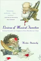 A zenei szidalmak lexikona: Kritikai támadások zeneszerzők ellen Beethoven óta - Lexicon of Musical Invective: Critical Assaults on Composers Since Beethoven's Time