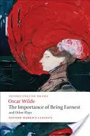 The Importance of Being Earnest és más színdarabok - The Importance of Being Earnest and Other Plays