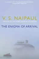 Az érkezés rejtélye - Öt részből álló regény - Enigma of Arrival - A Novel in Five Sections