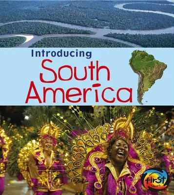 Dél-Amerika bemutatása - Introducing South America