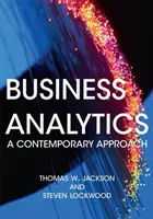 Üzleti analitika: Kortárs megközelítés - Business Analytics: A Contemporary Approach