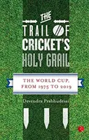 A krikett Szent Grál nyomában - The Trail of Cricket's Holy Grail