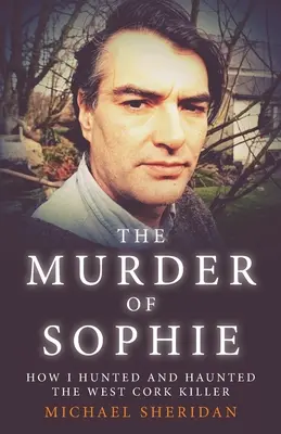 Sophie meggyilkolása - The Murder of Sophie