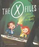 Az X-akták: A földi gyerekek furcsák: A Picture Book - The X-Files: Earth Children Are Weird: A Picture Book