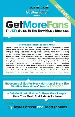 Get More Fans: The DIY Guide to the New Music Business (2021 kiadás) - Get More Fans: The DIY Guide to the New Music Business (2021 Edition)