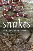 Az Egyesült Államok keleti részének kígyói - Snakes of the Eastern United States