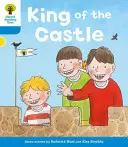 Oxford Reading Tree: Level 3: More a Decode and Develop King of the Castle - Oxford Reading Tree: Level 3 More a Decode and Develop King of the Castle