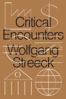 Kritikai találkozások: Kapitalizmus, demokrácia, eszmék - Critical Encounters: Capitalism, Democracy, Ideas