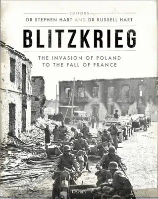 Blitzkrieg: Lengyelország lerohanásától Franciaország elestéig - Blitzkrieg: The Invasion of Poland to the Fall of France