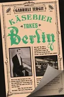 Kasebier Takes Berlin