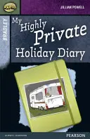 Rapid Stage 9 A készlet: Bradley: My Highly Private Holiday Diary - Rapid Stage 9 Set A: Bradley: My Highly Private Holiday Diary