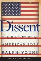 Eltérés: Egy amerikai eszme története - Dissent: The History of an American Idea