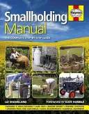 Kistermelői kézikönyv - A teljes, lépésről lépésre haladó útmutató - Smallholding Manual - The complete step-by-step guide