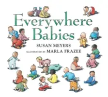 Mindenütt babák (Lapos táblás könyv) - Everywhere Babies (Padded Board Book)