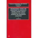 Szervezeti változás és fejlesztés a vezetésirányítási rendszerekben: Folyamatinnováció a belső ellenőrzés és a vezetői számvitel számára - Organizational Change and Development in Management Control Systems: Process Innovation for Internal Auditing and Management Accounting