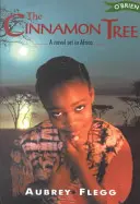 The Cinnamon Tree: A Novel Set in Africa